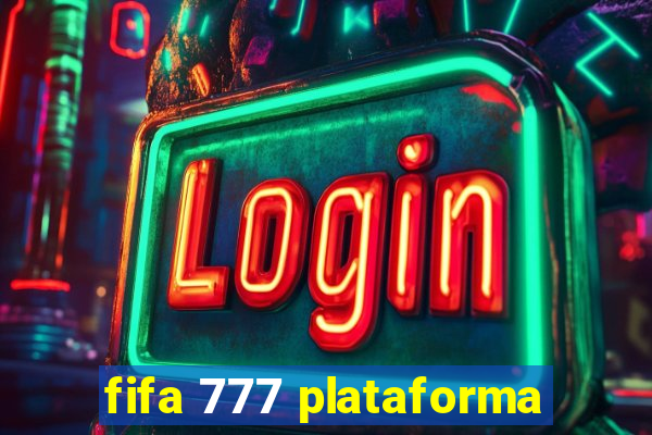 fifa 777 plataforma